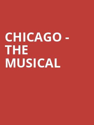 Chicago The Musical, Saenger Theatre, New Orleans