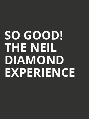 So Good The Neil Diamond Experience, House of Blues, New Orleans