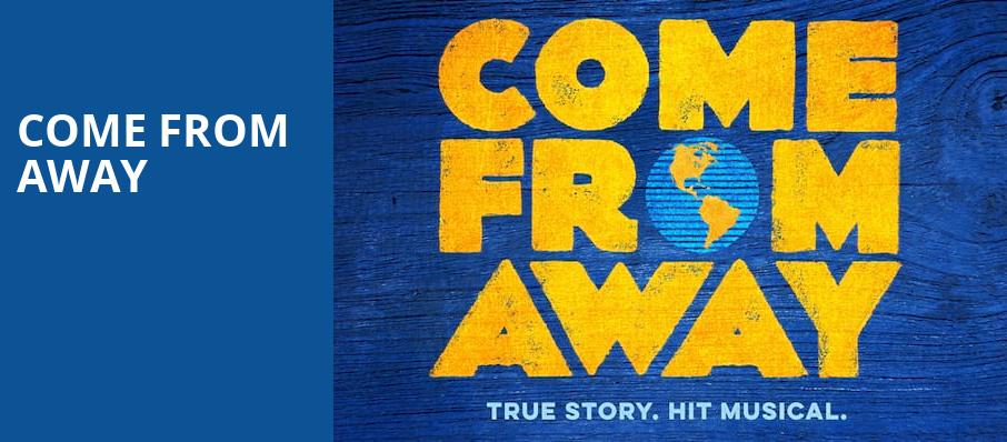 Come From Away, Saenger Theatre, New Orleans