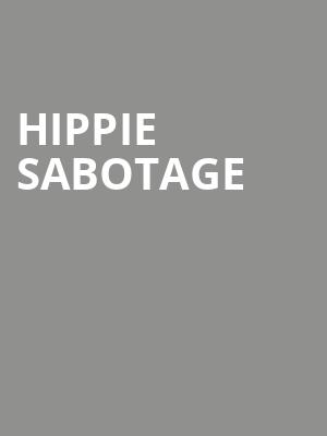 Hippie Sabotage, Orpheum Theater, New Orleans