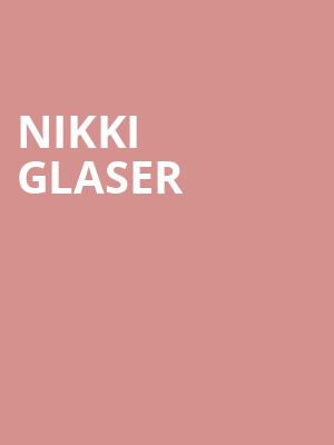 Nikki Glaser Poster
