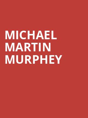 Michael Martin Murphey Poster