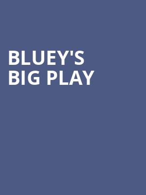 Blueys Big Play, Saenger Theatre, New Orleans