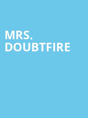 Mrs Doubtfire, Saenger Theatre, New Orleans