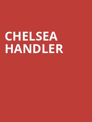 Chelsea Handler, Orpheum Theater, New Orleans