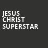 Jesus Christ Superstar, Jefferson Performing Arts Center, New Orleans