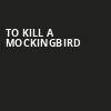 To Kill A Mockingbird, Saenger Theatre, New Orleans