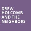 Drew Holcomb and the Neighbors, The Joy Theater, New Orleans