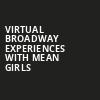 Virtual Broadway Experiences with MEAN GIRLS, Virtual Experiences for New Orleans, New Orleans