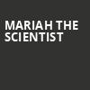 Mariah the Scientist, The Joy Theater, New Orleans