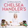 Chelsea Handler, Orpheum Theater, New Orleans